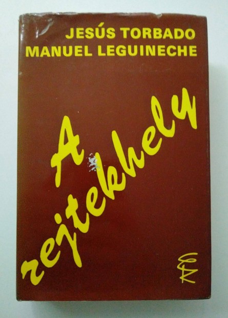 Jess Torbado - Manuel Leguineche - A rejtekhely