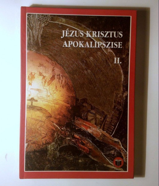 Jzus Krisztus Apokalipszise II. (Vank Zsuzsa) 1995-2011 (8kp+tartal