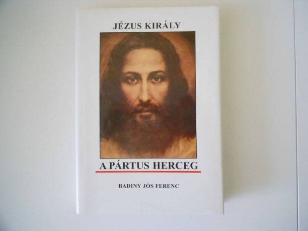 Jzus kirly a prtus herceg /Badiny Js Ferenc jszer llapotban