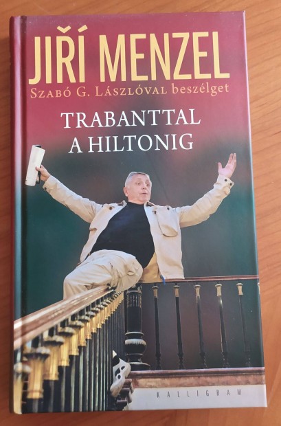 Ji Menzel: Trabanttal a Hiltonig