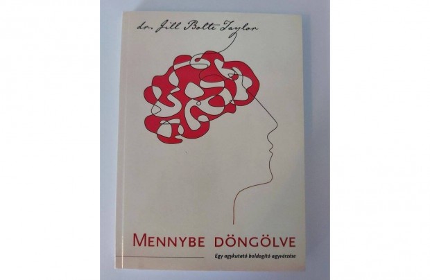 Jill Bolte Taylor: Mennybe dnglve