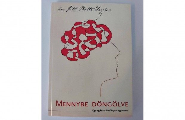 Jill Bolte Taylor: Mennybe dnglve