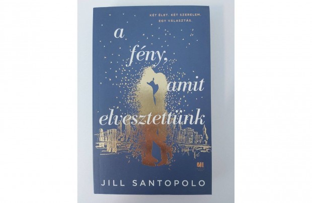 Jill Santopolo: A fny, amit elvesztettnk