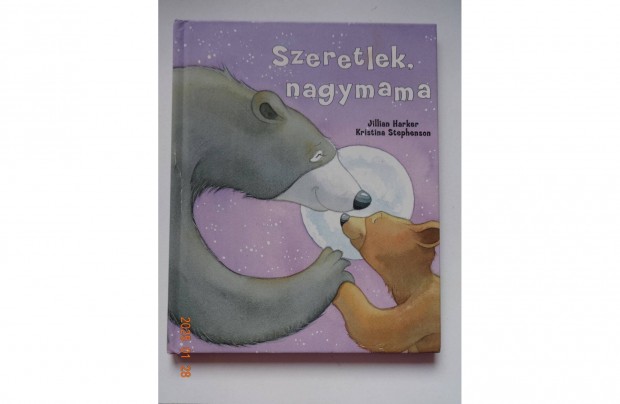 Jillian Harker: Szeretlek, Nagymama - meseknyv