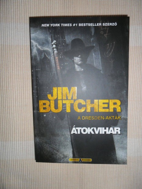 Jim Butcher: tokvihar (A Dresden - aktk 1.)