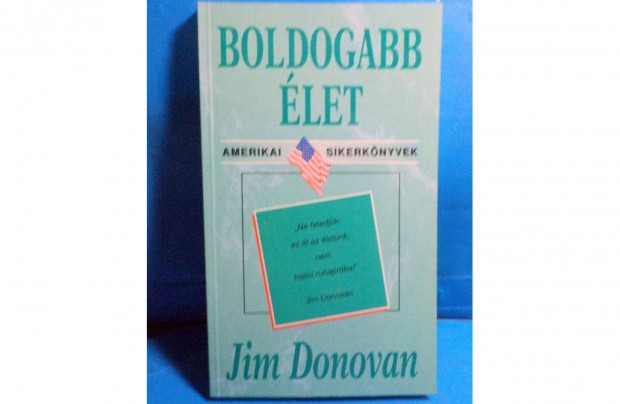 Jim Donovan: Boldogabb let