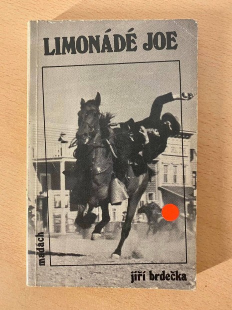 Jiri Brdecka - Limond Joe (Madch Kiad 1982 / Western regny)