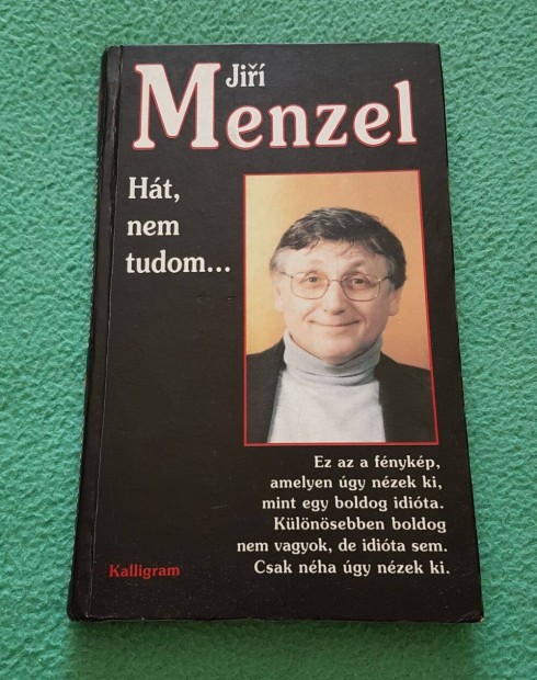 Jir Menzel - Ht, nem tudom. knyv