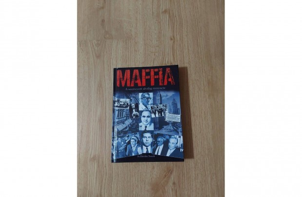 Jo Durden Smith: Maffia A szervezett alvilg trtnete