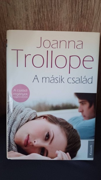 Joanna Trollope: A msik csald
