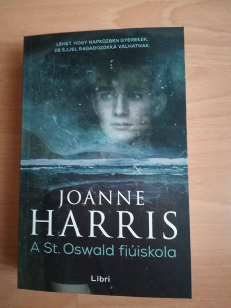 Joanne Harris - A St. Oswald fiiskola c j knyv 1200 Ft