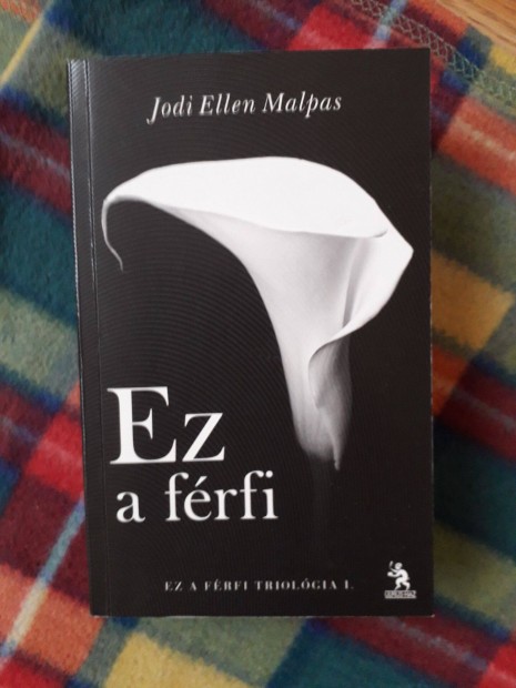 Jodi Ellen Malpas: Ez a frfi