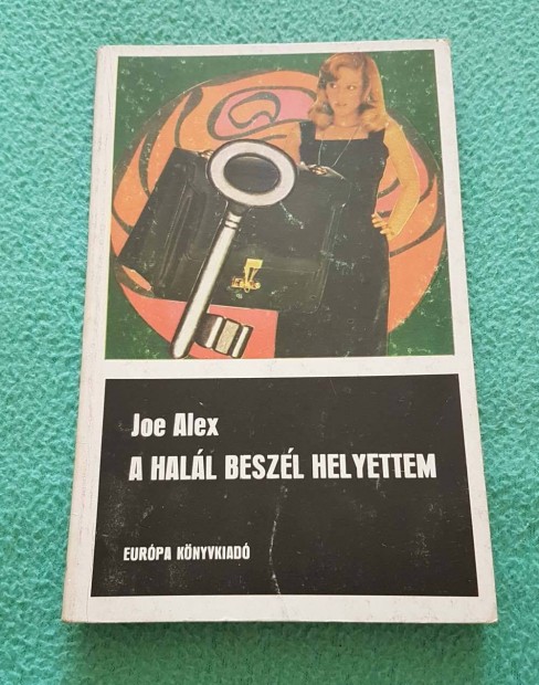 Joe Alex - A hall beszl helyettem knyv