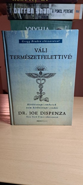 Joe Dispenza: Vlj termszetfelettiv!