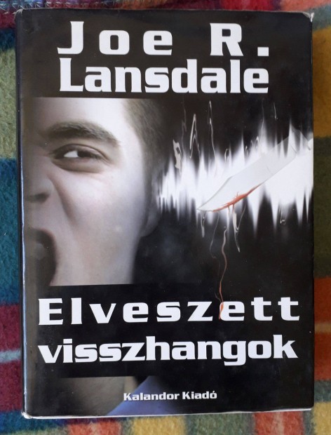 Joe R. Lansdale: Elveszett visszhangok