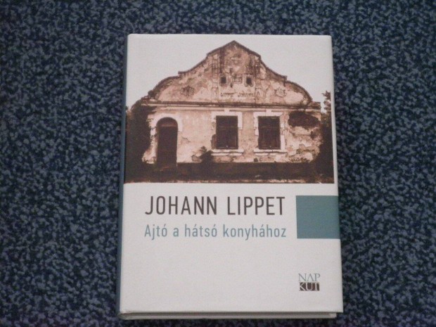 Johann Lippet - Ajt a hts konyhhoz