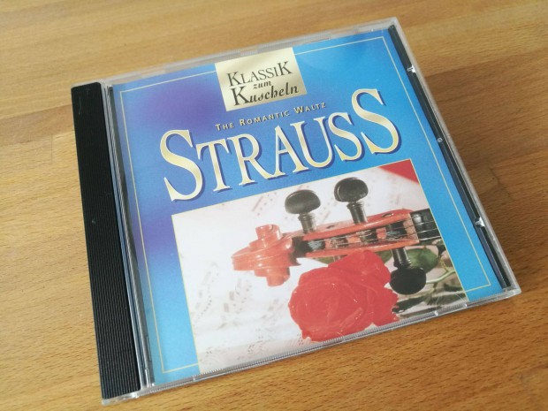 Johann Strauss - Klassik zum Kuscheln - The romantic waltz (1995, CD)