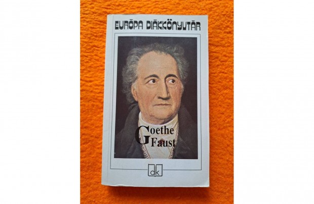 Johann Wolfgang von Goethe: Faust s mg sok ktelez olvasmny