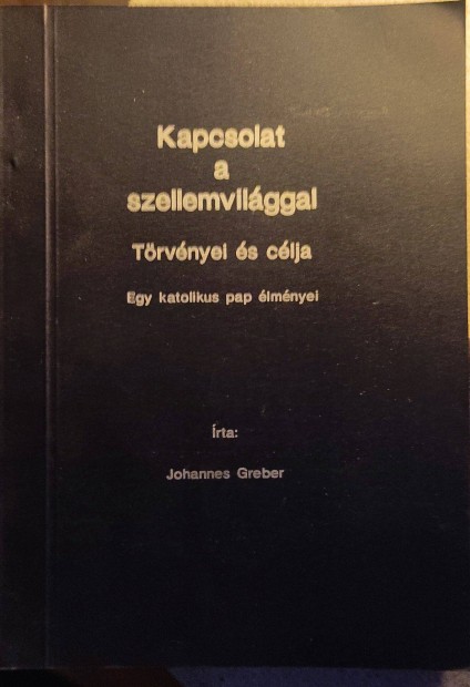 Johannes Greber: Kapcsolat a szellemvilggal