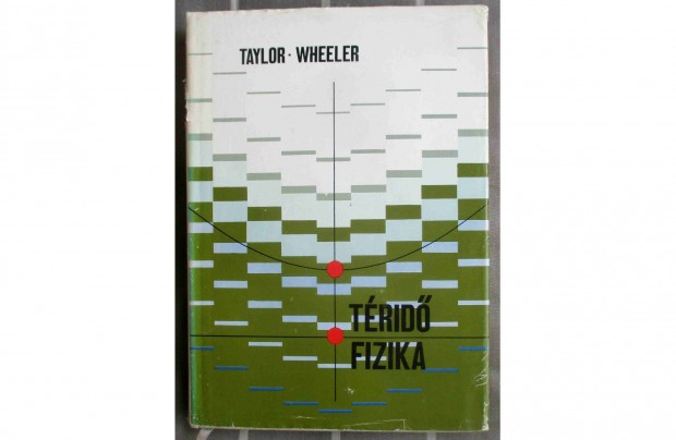 John Archibald Wheeler, Edwin F. Taylor: Téridőfizika