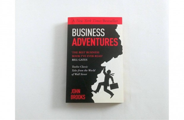 John Brooks: Business Adventures * A New York Times Bestseller