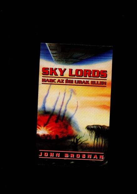 John Brosnan: Sky Lords - Harc az gi urak ellen - szp llapotban