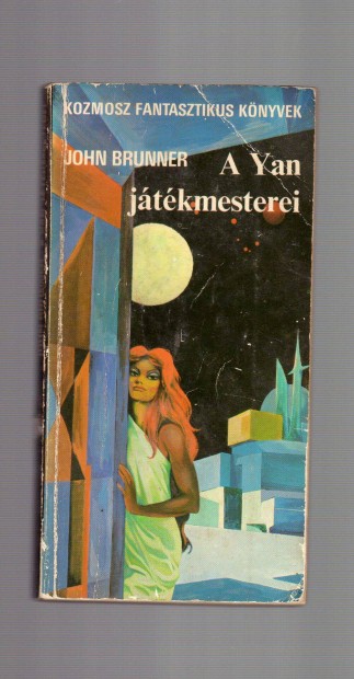 John Brunner: A Yan jtkmesterei