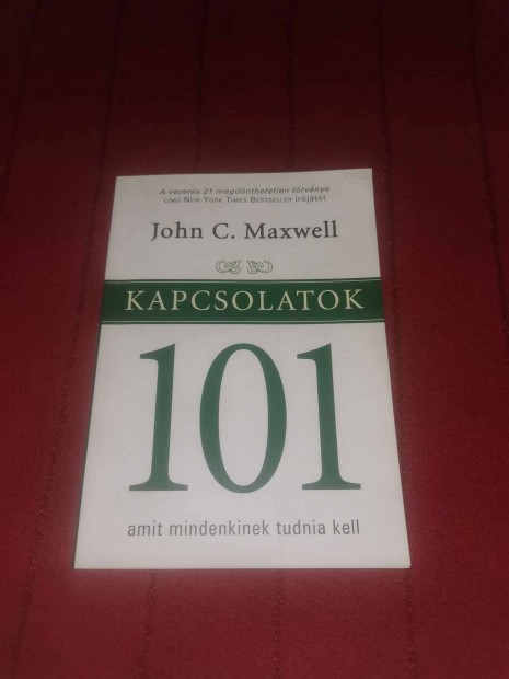 John C. Maxwell: Kapcsolatok 101