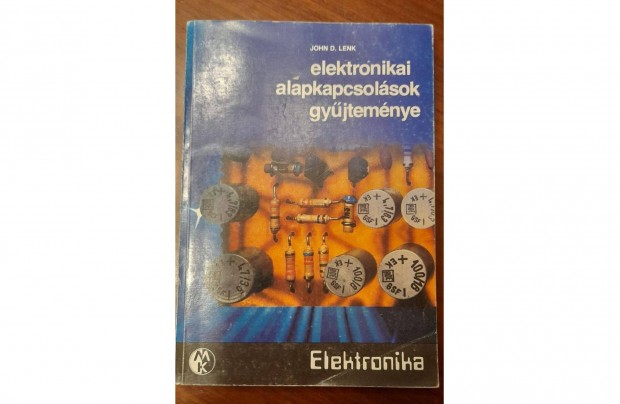 John D. Lenk: elektronikai alapkapcsolsok gyjtemnye - knyv