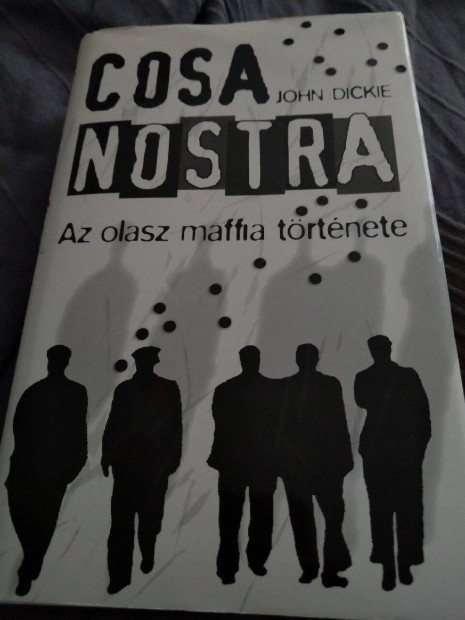 John Dickie: Cosa Nostra