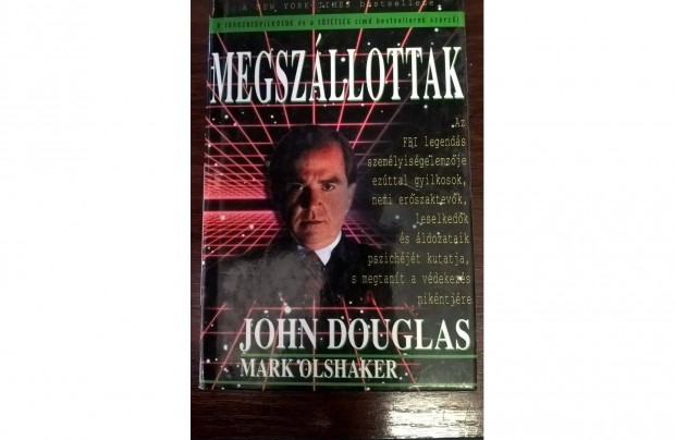 John Douglas, Mark Olshaker - Megszllottak