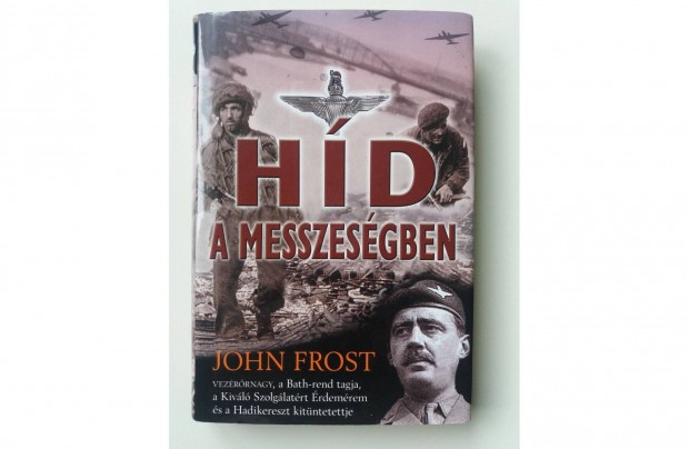 John Frost: Hd a messzesgben