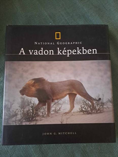 John G. Mitchell - A vadon kpekben