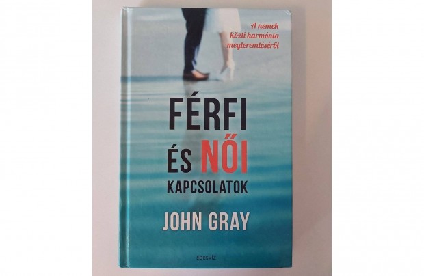 John Gray: Frfi s ni kapcsolatok