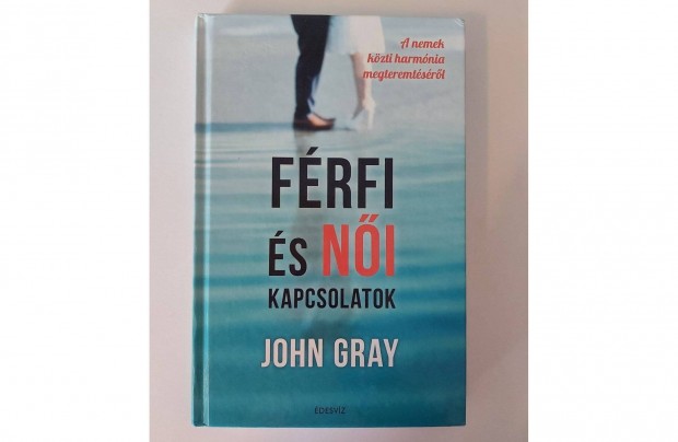 John Gray: Frfi s ni kapcsolatok