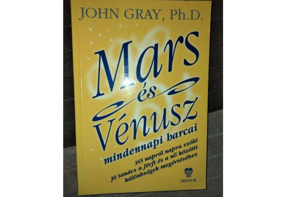 John Gray : Mars s Vnusz mindennapi harcai