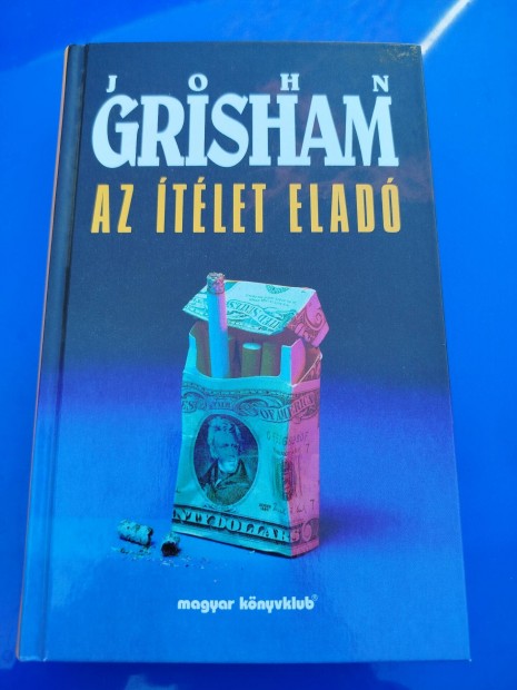 John Grisham - Az tlet elad 