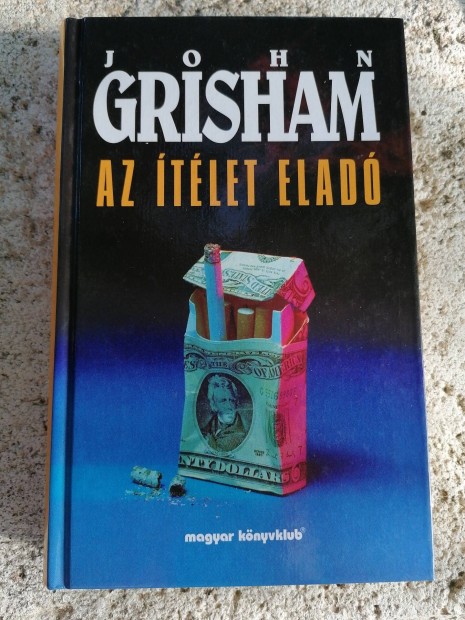 John Grisham - Az tlet elad 