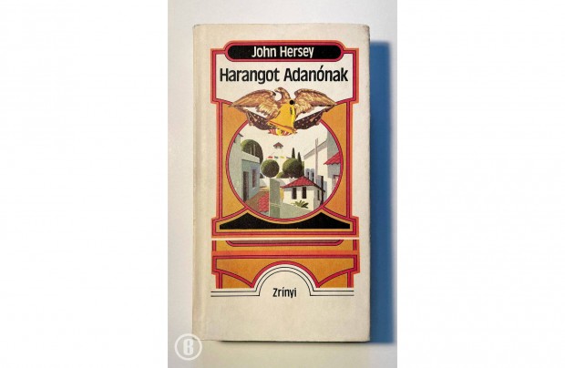 John Hersey: Harangot Adanonak (Zrnyi 1982)