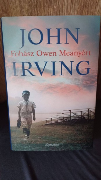 John Irving: Fohsz Owen Meanyrt