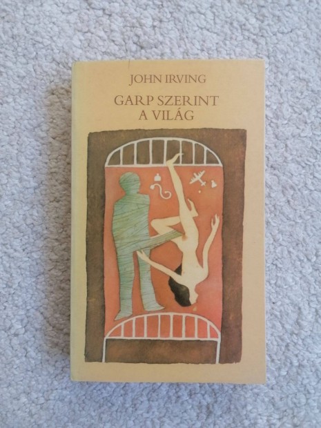 John Irving: Garp szerint a vilg