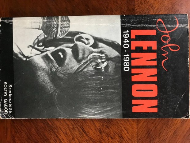 John Lennon 1940-1980 - Koltay Gbor