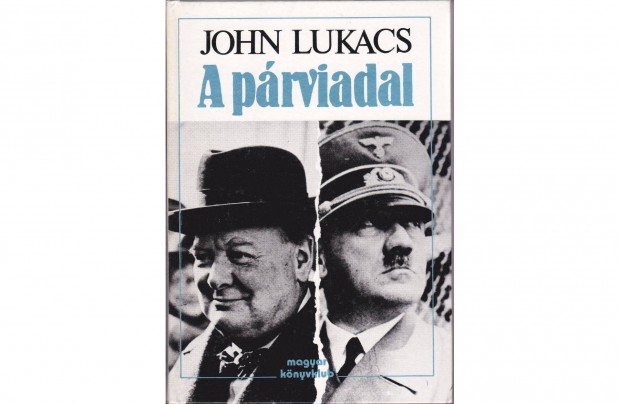 John Lukacs: A prviadal (1995. 343 oldal)