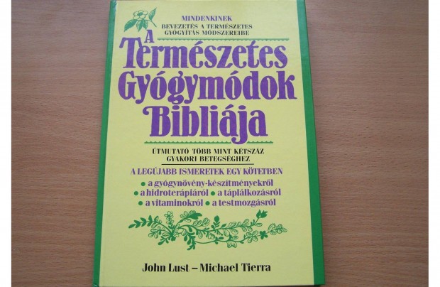 John Lust Michael Tierra: A termszetes gygymdok biblija