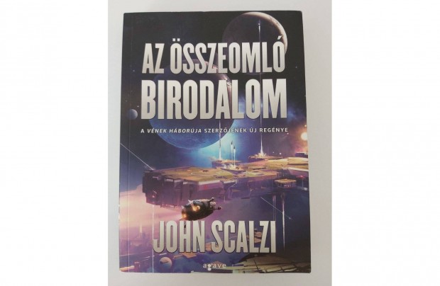 John Scalzi: Az sszeoml birodalom