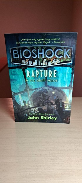 John Shirley: Bioshock: Rapture A vz alatti vros