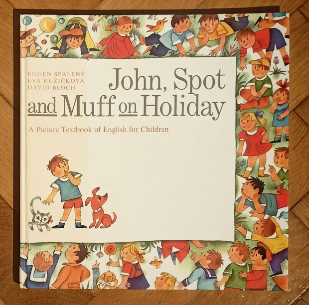 John,Spot and Muff on Holiday angol kpes nyelvknyv