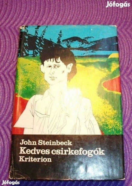 John Steinbeck: Kedves csirkefogk