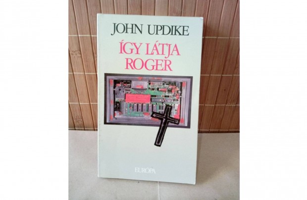 John Updike gy ltja Roger