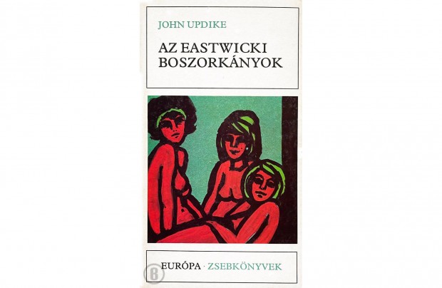 John Updike: Az eastwicki boszorknyok (Csak szemlyesen!)